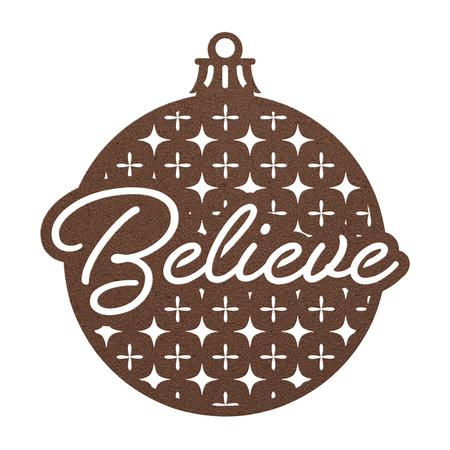 Believe Bauble Holiday Metal Art Steel Sign, Indoor one Outdoor sign for Holidays