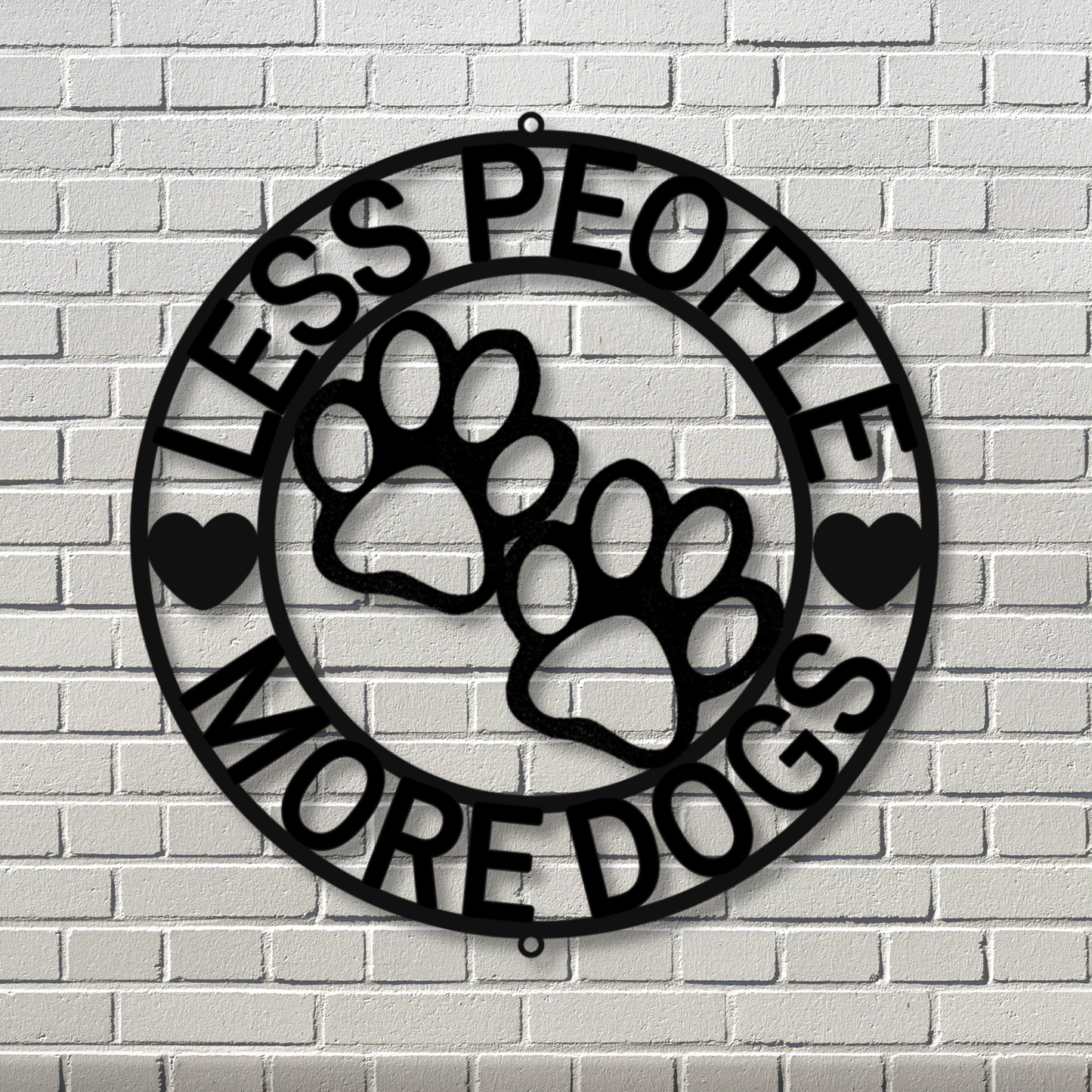 Less People More Dogs Heart and Paws Round Steel Sign