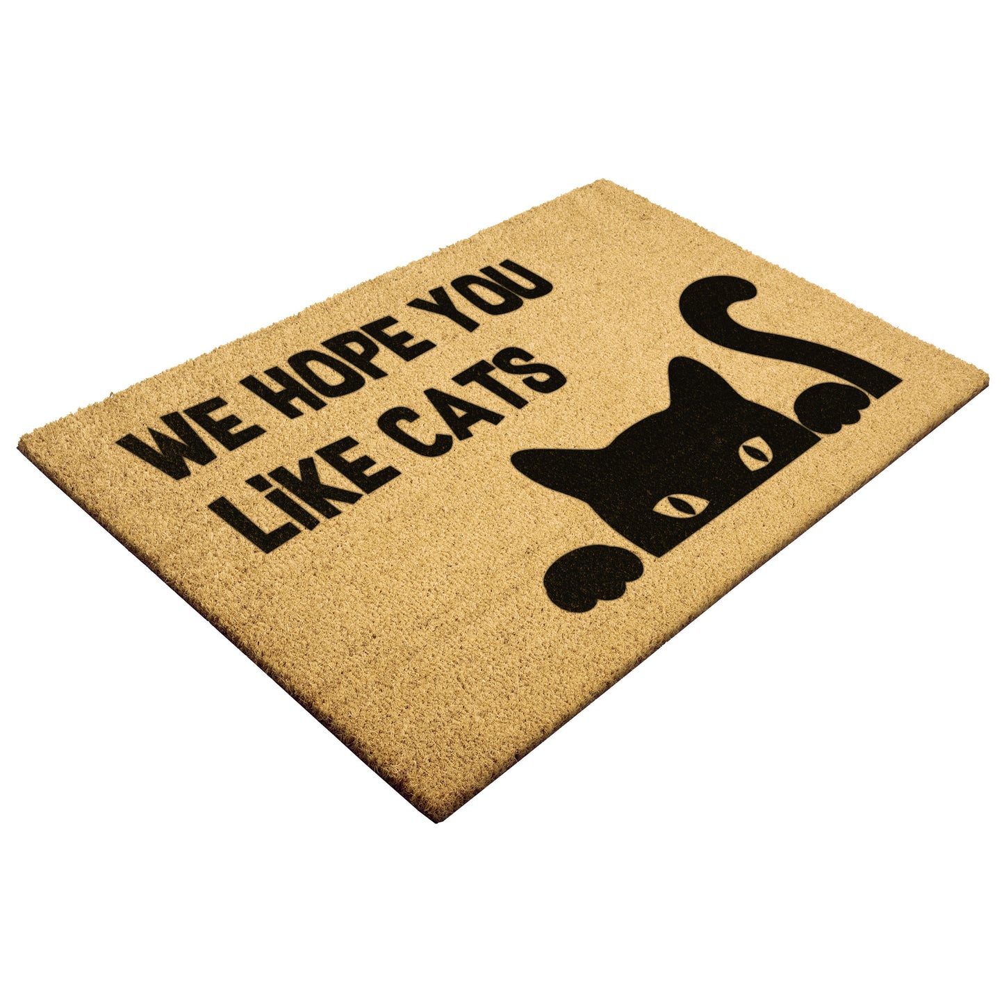 We Hope You Like Cats Coir Doormat, Great Gift for All Cat Human's Houses